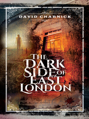 cover image of The Dark Side of East London